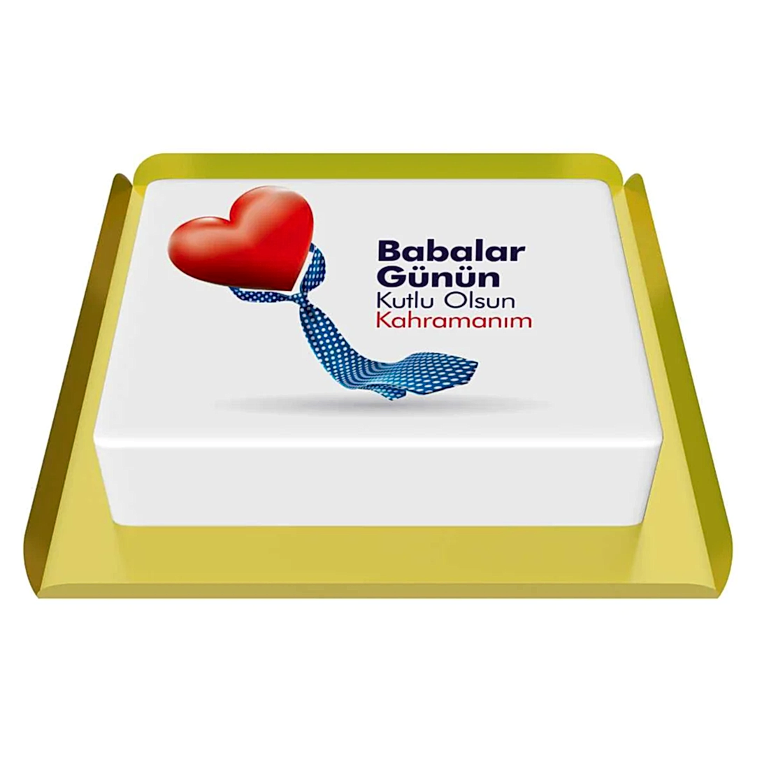 Kahraman Babama Tasarım Pasta