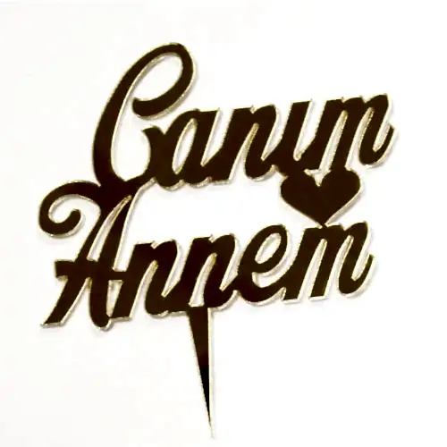 Canım Annem Yazısı